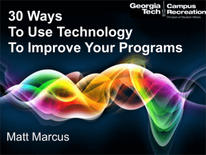 30 Ways To Use Technology To Improve Your Programs Matt Marcus