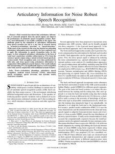 Articulatory Information for Noise Robust Speech Recognition , Student Member, IEEE