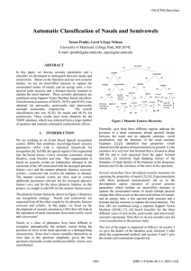 Automatic Classification of Nasals and Semivowels Tarun Pruthi, Carol Y.Espy-Wilson ABSTRACT