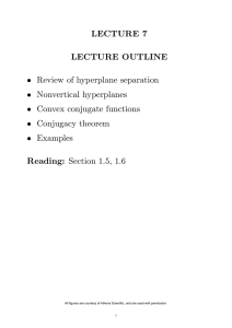 LECTURE 7 LECTURE OUTLINE Reading: Section 1.5, 1.6 •