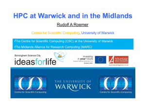 HPC at Warwick and in the Midlands Rudolf A Roemer