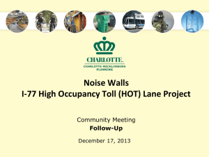 Noise Walls I-77 High Occupancy Toll (HOT) Lane Project Community Meeting Follow-Up