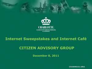 Internet Sweepstakes and Internet Café CITIZEN ADVISORY GROUP December 8, 2011