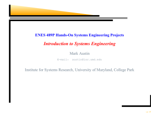 Introduction to Systems Engineering ENES 489P Hands-On Systems Engineering Projects Mark Austin