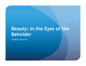 Beauty: In the Eyes of the Beholder Student Group #1 1