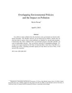 Overlapping Environmental Policies and the Impact on Pollution Kevin Novan April 8, 2015