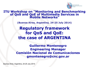 Regulatory framework for QoS and QoE: the case of ARGENTINA