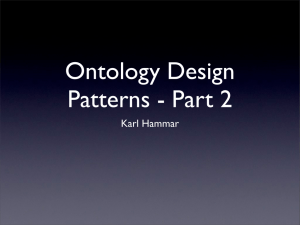 Ontology Design Patterns - Part 2 Karl Hammar