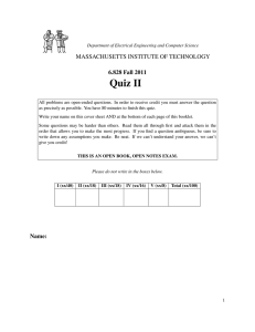 Quiz II MASSACHUSETTS INSTITUTE OF TECHNOLOGY 6.828 Fall 2011