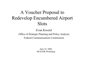 A Voucher Proposal to Redevelop Encumbered Airport Slots Evan Kwerel