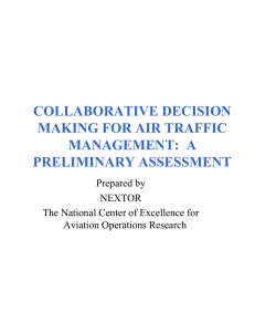 COLLABORATIVE DECISION MAKING FOR AIR TRAFFIC MANAGEMENT:  A PRELIMINARY ASSESSMENT