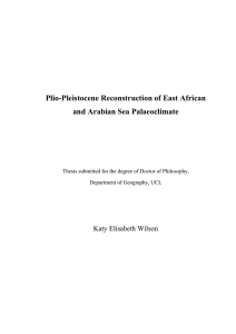 Plio-Pleistocene Reconstruction of East African and Arabian Sea Palaeoclimate Katy Elisabeth Wilson