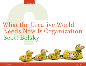 What the Creative World Needs Now Is Organization  Scott Belsky