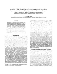 Learning a Skill-Teaching Curriculum with Dynamic Bayes Nets Yu-Han Chang