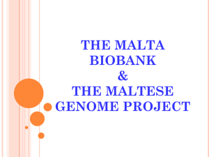 THE MALTA BIOBANK &amp; THE MALTESE