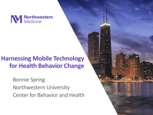 Harnessing Mobile Technology for Health Behavior Change  Bonnie Spring