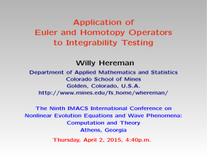 Application of Euler and Homotopy Operators to Integrability Testing Willy Hereman