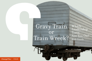 Gravy Train or Train Wreck? Which