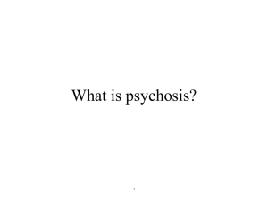 What is psychosis? 1