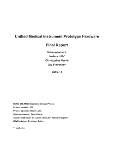 Unified Medical Instrument Prototype Hardware  Final Report Team members: