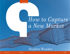How to Capture a New Market Stephen Wunker