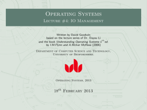 Operating Systems Lecture #4: IO Management