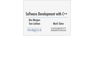 Software Development with C++ Ben Morgan Tom Latham Mark Slater
