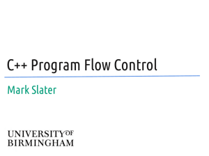 C++ Program Flow Control Mark Slater