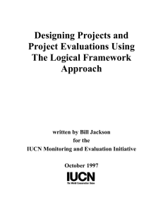 Designing Projects and Project Evaluations Using The Logical Framework Approach
