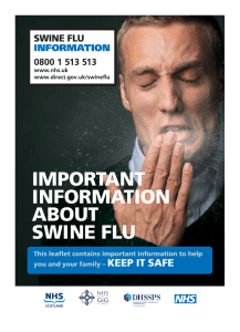 IMPORTANT INFORMATION ABOUT SWINE FLU