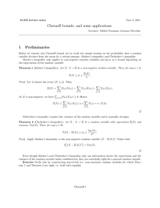 Chernoﬀ bounds, and some applications 1 Preliminaries