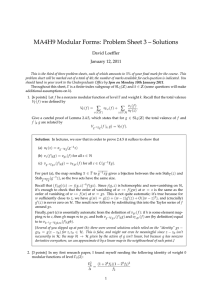 MA4H9 Modular Forms: Problem Sheet 3 – Solutions David Loeffler