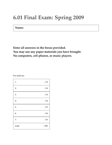 6.01  Final  Exam:  Spring  2009