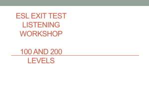 ESL EXIT TEST LISTENING WORKSHOP 100 AND 200