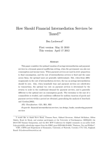 How Should Financial Intermediation Services be Taxed? ¤ Ben Lockwood