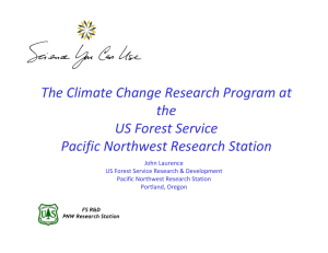 The Climate Change Research Program at  the  US Forest Service Pacific Northwest Research Station