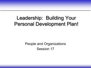 Leadership:  Building Your Personal Development Plan! People and Organizations Session 17
