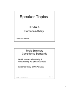 Speaker Topics HIPAA &amp; Sarbanes-Oxley Topic Summary