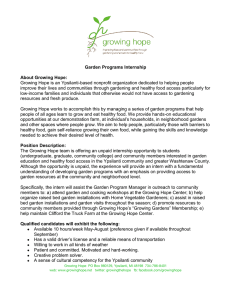 Growing Hope is an Ypsilanti-based nonprofit organization dedicated to helping... improve their lives and communities through gardening and healthy food... Garden Programs Internship