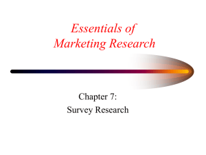 Essentials of Marketing Research Chapter 7: Survey Research
