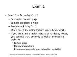 Exam 1 Exam 1 – Monday Oct 5 •