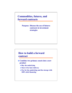 Commodities, futures, and forward contracts How to build a forward contract