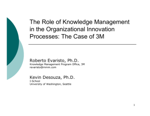 The Role of Knowledge Management in the Organizational Innovation Roberto Evaristo, Ph.D.