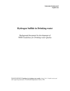 Hydrogen Sulfide in Drinking-water Background document for development of WHO/SDE/WSH/03.04/07