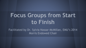 Focus Groups from Start to Finish Morris Endowed Chair