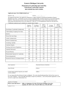 Eastern Michigan University Department of Leadership and Counseling Educational Leadership Program RECOMMENDATION FORM