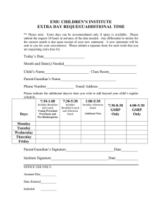 EMU CHILDREN’S INSTITUTE EXTRA DAY REQUEST/ADDITIONAL TIME