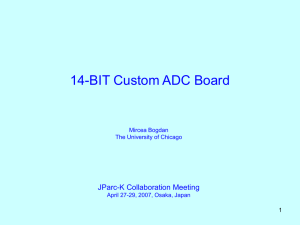 14-BIT Custom ADC Board JParc-K Collaboration Meeting 1 Mircea Bogdan