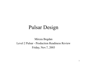 Pulsar Design Mircea Bogdan Level 2 Pulsar - Production Readiness Review