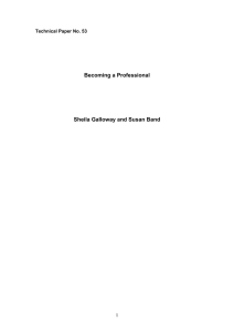 Becoming a Professional Sheila Galloway and Susan Band Technical Paper No. 53